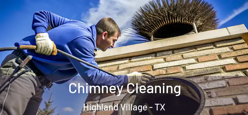 Chimney Cleaning Highland Village - TX