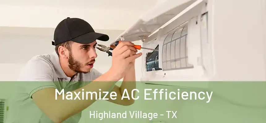 Maximize AC Efficiency Highland Village - TX